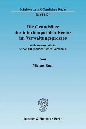 Die Grundsätze des intertemporalen Rechts im Verwaltungsprozess.