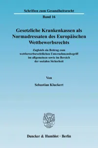 Gesetzliche Krankenkassen als Normadressaten des Europäischen Wettbewerbsrechts._cover