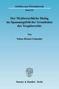 Der Wettbewerbliche Dialog im Spannungsfeld der Grundsätze des Vergaberechts._cover