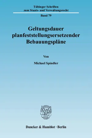 Geltungsdauer planfeststellungsersetzender Bebauungspläne.