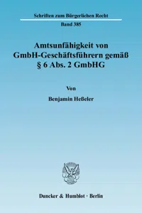 Amtsunfähigkeit von GmbH-Geschäftsführern gemäß § 6 Abs. 2 GmbHG._cover