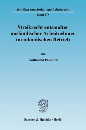 Streikrecht entsandter ausländischer Arbeitnehmer im inländischen Betrieb.