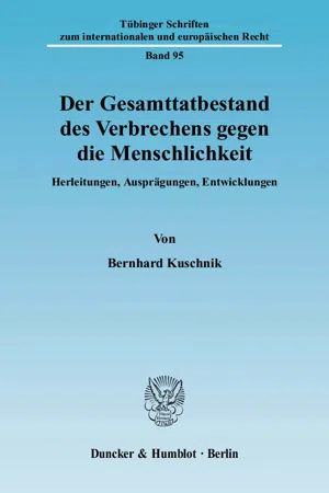 Der Gesamttatbestand des Verbrechens gegen die Menschlichkeit.