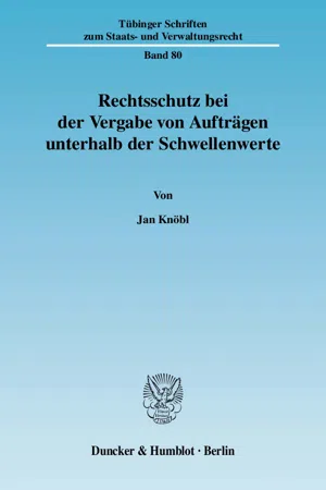 Rechtsschutz bei der Vergabe von Aufträgen unterhalb der Schwellenwerte.