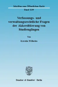 Verfassungs- und verwaltungsrechtliche Fragen der Akkreditierung von Studiengängen._cover