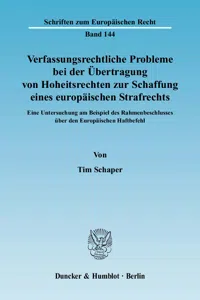 Verfassungsrechtliche Probleme bei der Übertragung von Hoheitsrechten zur Schaffung eines europäischen Strafrechts._cover