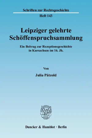 Leipziger gelehrte Schöffenspruchsammlung.