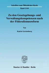 Zu den Gesetzgebungs- und Verwaltungskompetenzen nach der Föderalismusreform._cover