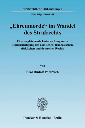 "Ehrenmorde" im Wandel des Strafrechts.