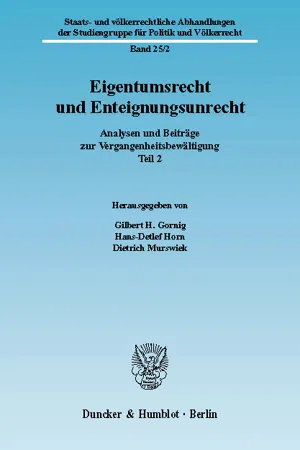 Eigentumsrecht und Enteignungsunrecht.