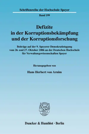 Defizite in der Korruptionsbekämpfung und der Korruptionsforschung.