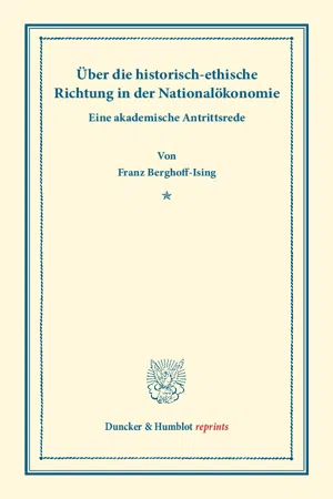 Über die historisch-ethische Richtung in der Nationalökonomie.