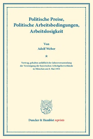 Politische Preise, Politische Arbeitsbedingungen, Arbeitslosigkeit.