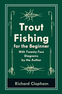 Trout-Fishing for the Beginner - With Twenty-Two Diagrams by the Author_cover