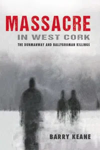 Massacre in West Cork: The Dunmanway and Ballygroman Killings_cover