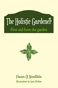 The Holistic Gardener: First Aid from the Garden_cover