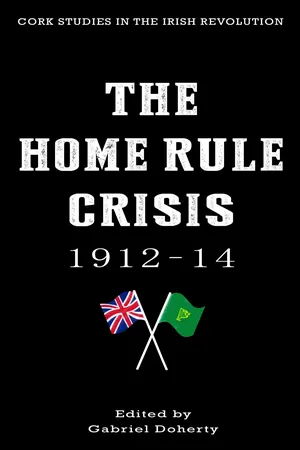 The Home Rule Crisis 1912–14