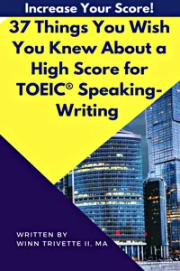 37 Things You Wish You Knew About a High Score for TOEIC® Speaking-Writing_cover