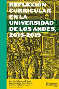 REFLEXIÓN CURRICULAR EN LA UNIVERSIDAD DE LOS ANDES, 2015-2019_cover