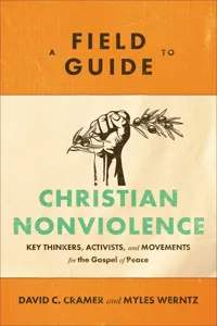A Field Guide to Christian Nonviolence_cover