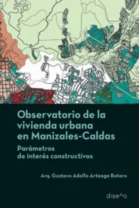 Observatorio de la vivienda urbana en Manizales, Caldas_cover