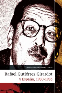 Rafael Gutiérrez Girardot y España, 1950-1953_cover