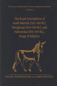 The Royal Inscriptions of Amēl-Marduk, Neriglissar, and Nabonidus, Kings of Babylon_cover