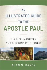 An Illustrated Guide to the Apostle Paul_cover