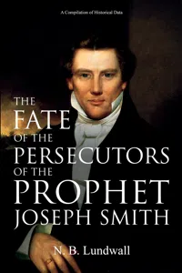 The Fate of the Persecutors of the Prophet Joseph Smith_cover