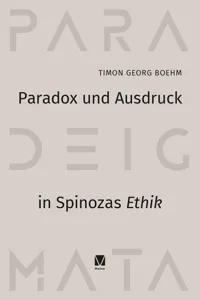 Paradox und Ausdruck in Spinozas »Ethik«_cover