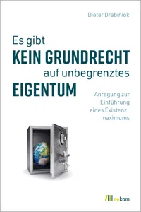 Es gibt kein Grundrecht auf unbegrenztes Eigentum_cover