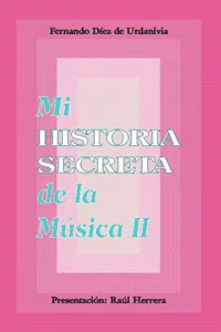 Mi historia secreta de la música. II_cover