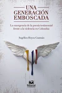 Una generación emboscada: la emergencia de la poesía testimonial frente a la violencia en Colombia_cover