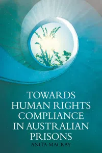 Towards Human Rights Compliance in Australian Prisons_cover