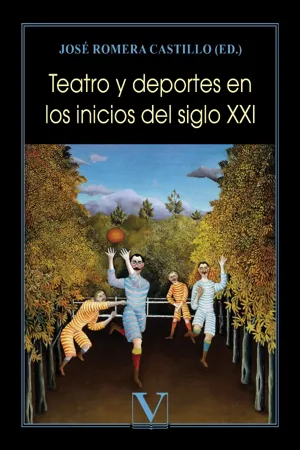 Teatro y deportes en los inicios del siglo XXI