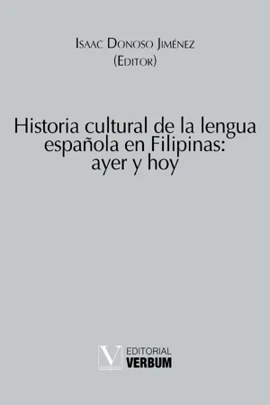 Historia cultural de la lengua española en Filipinas: ayer y hoy