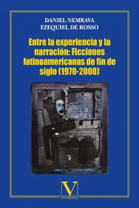 Entre la experiencia y la narración: Ficciones latinoamericanas de fin de siglo_cover