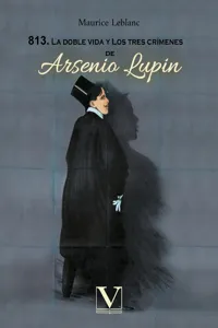 813. La doble vida y los tres crímenes de Arsenio Lupin_cover