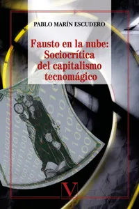 Fausto en la nube: Sociocrítica del capitalismo tecnomágico_cover