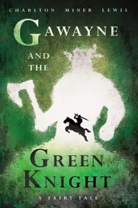 Gawayne and the Green Knight - A Fairy Tale_cover