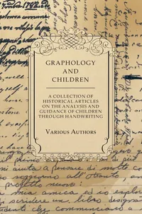 Graphology and Children - A Collection of Historical Articles on the Analysis and Guidance of Children Through Handwriting_cover