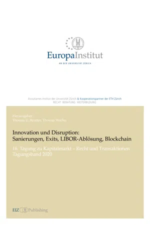 Innovation und Disruption: Sanierungen, Exits, LIBOR-Ablösung und Blockchain