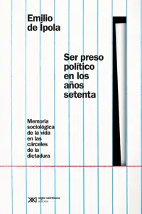 Ser preso político en los años setenta_cover