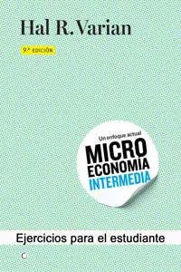 Ejercicios de microeconomía intermedia 9ª Ed._cover
