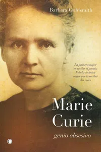 Marie Curie. Genio obsesivo_cover