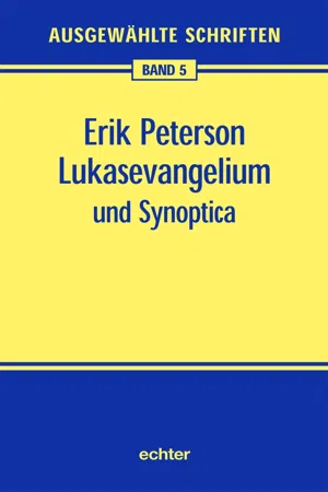 Lukasevangelium und Synoptica