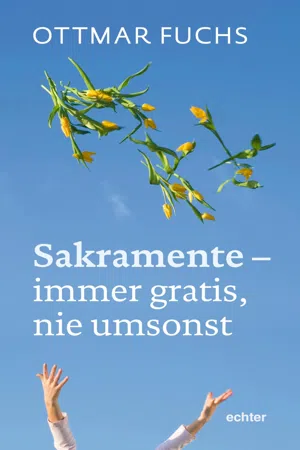 Sakramente - immer gratis, nie umsonst