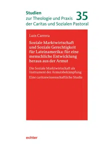 Soziale Marktwirtschaft und Soziale Gerechtigkeit für Lateinamerika: für eine menschliche Entwicklung heraus aus der Armut_cover