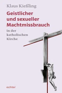 Geistlicher und sexueller Machtmissbrauch in der katholischen Kirche_cover