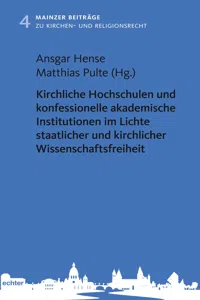 Kirchliche Hochschulen und konfessionelle akademische Institutionen im Lichte staatlicher und kirchlicher Wissenschaftsfreiheit_cover